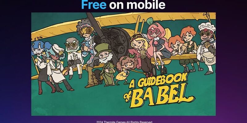 A Guidebook of Babel бесплатно в Epic Games Store: сентиментальное приключение о памяти и утрате